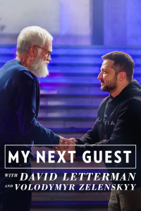 Mon prochain invité, avec David Letterman et Volodymyr Zelensky streaming