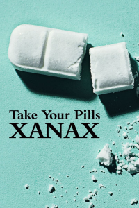 Take Your Pills: Xanax streaming