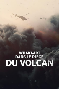 Whakaari : Dans le piège du volcan streaming