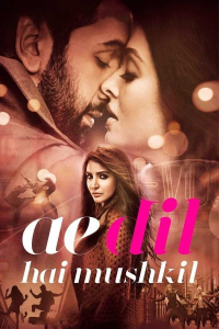 Ae Dil Hai Mushkil streaming