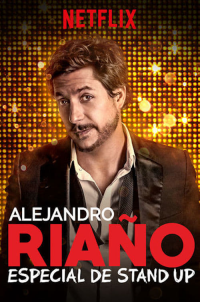 Alejandro Riaño: Especial de stand up streaming