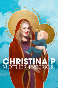 Christina P: Mother Inferior streaming