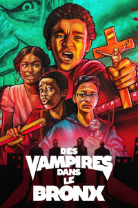 Des vampires dans le Bronx streaming