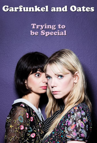 Garfunkel and Oates: Trying to be Special streaming