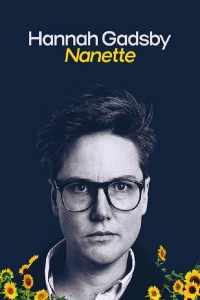 Hannah Gadsby: Nanette streaming