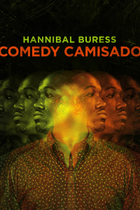 Hannibal Buress: Comedy Camisado streaming