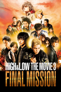 HiGH&LOW THE MOVIE 3／FINAL MISSION streaming