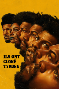 Ils ont cloné Tyrone streaming