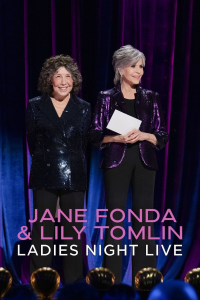 Jane Fonda & Lily Tomlin: Ladies Night Live streaming