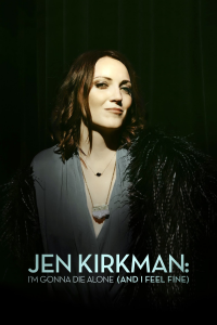 Jen Kirkman: I'm Gonna Die Alone (And I Feel Fine) streaming