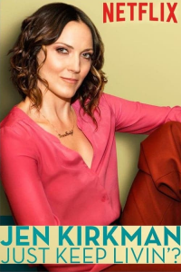 Jen Kirkman: Just Keep Livin'? streaming