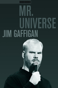 Jim Gaffigan: Mr. Universe streaming