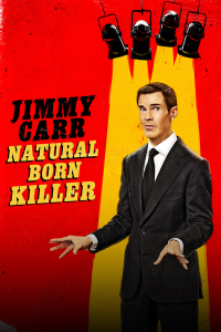 Jimmy Carr: Natural Born Killer streaming