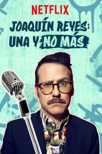 Joaquín Reyes: Una y no más