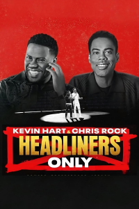 Kevin Hart & Chris Rock: Headliners Only streaming