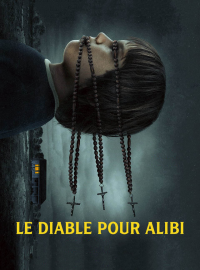 Le Diable pour alibi streaming