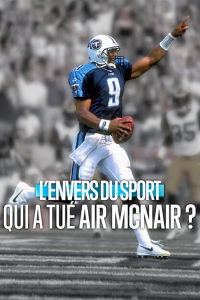 L'Envers du Sport : Qui a tué Air McNair ? streaming