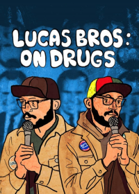 Lucas Brothers: On Drugs streaming