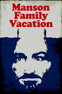 Manson Family Vacation streaming