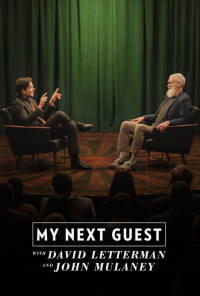 Mon prochain invité Avec David Letterman et John Mulaney