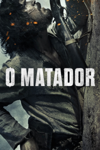 O Matador streaming