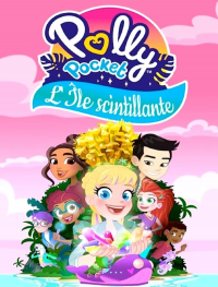 Polly Pocket - L'Île Scintillante streaming