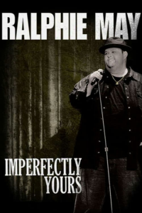 Ralphie May: Imperfectly Yours streaming