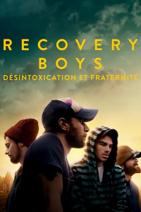 Recovery Boys : Désintoxication et fraternité streaming