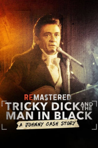 ReMastered : Nixon & The Man in Black streaming