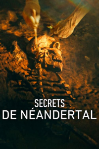 Secrets de Néandertal streaming