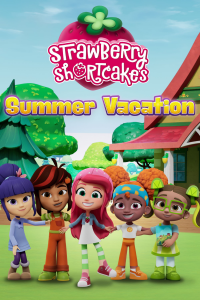 Strawberry Shortcake's Summer Vacation streaming