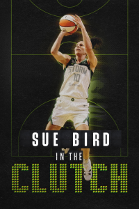 Sue Bird: In the Clutch streaming