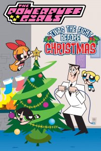 The Powerpuff Girls: 'Twas the Fight Before Christmas streaming