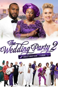 The Wedding Party 2: Destination Dubai streaming