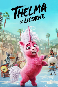 Thelma la licorne streaming