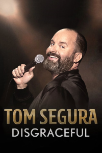 Tom Segura: Disgraceful streaming