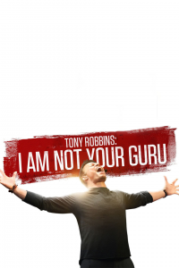 Tony Robbins : I Am Not Your Guru streaming