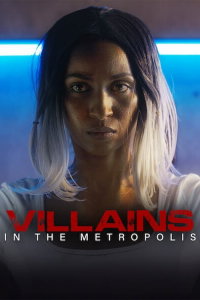 Villains in the Metropolis streaming