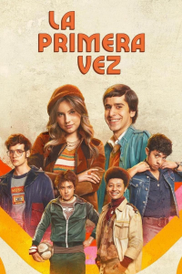 La primera vez Saison 1 en streaming français