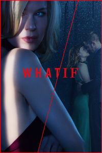 WHAT / IF saison 1 épisode 9