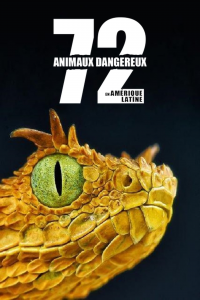 72 animaux dangereux en Amérique latine saison 1 épisode 5