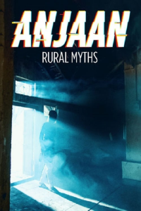 Anjaan: Rural Myths saison 1 épisode 9