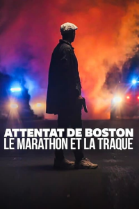 Attentat de Boston : Le marathon et la traque streaming