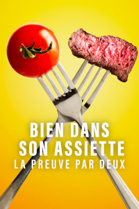 Bien dans son assiette : La preuve par deux saison 1 épisode 2