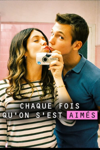 Chaque fois qu'on s'est aimés streaming