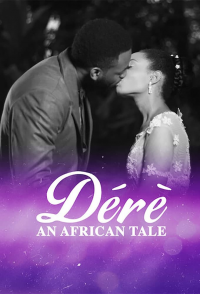 Dérè: An African Tale saison 1 épisode 6