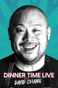 Dinner Time Live with David Chang streaming