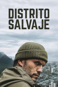 Distrito salvaje saison 1 épisode 8