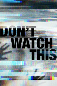 Don't Watch This Saison 1 en streaming français