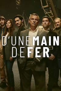 D'une main de fer Saison 1 en streaming français